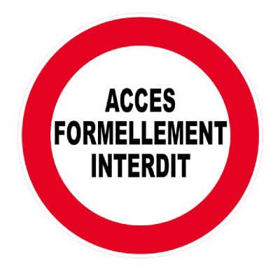Panneau Accès Formellement Interdit – Signalétique d’Interdiction – Résistant et Conforme aux Normes