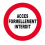 Panneau Accès Formellement Interdit – Signalétique d’Interdiction – Résistant et Conforme aux Normes