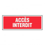 Panneau Accès Interdit – Signalétique Sécurité – Rigide ou Adhésif Conforme aux Normes