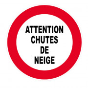 Panneau Attention Chutes de Neige – Signalétique de Sécurité – Résistant et Conforme aux Normes ISO