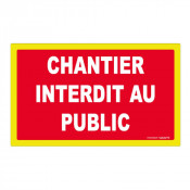 Panneau Chantier Interdit au Public Haute Visibilité – Signalisation Sécurité – Résistant Extérieur