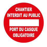 Panneau Chantier Interdit au Public Port du Casque Obligatoire – Signalétique Sécurité – Résistant e