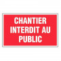 Panneau Chantier Interdit au Public – Signalétique Sécurité – Résistant et Conforme aux Normes