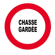 Panneau Chasse Gardée – Signalisation Propriété Privée – Plastique Rigide Anti-UV