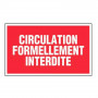 Panneau Circulation Formellement Interdite – Signalétique Sécurité – Résistant et Conforme aux Norme