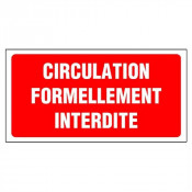 Panneau Circulation Formellement Interdite – Signalisation Sécurité – Grand Format Résistant