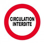 Panneau Circulation Interdite – Signalétique de Sécurité – Résistant et Conforme aux Normes ISO