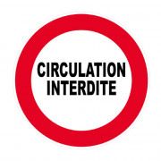 Panneau Circulation Interdite – Signalétique de Sécurité – Résistant et Conforme aux Normes ISO