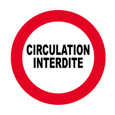 Panneau Circulation Interdite – Signalétique de Sécurité – Résistant et Conforme aux Normes ISO