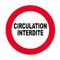 Panneau Circulation Interdite – Signalétique de Sécurité – Résistant et Conforme aux Normes ISO Panneau Circulation Interdite – Signalétique de Sécurité – Résistant et Conforme aux Normes ISO