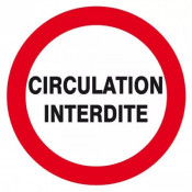 Panneau Circulation Interdite – Signalisation Sécurité Conforme ISO – Résistant et Durable