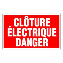 Panneau cloture électrique danger