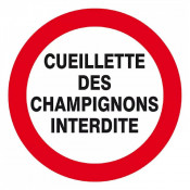 Panneau Cueillette des Champignons Interdite – Signalisation Sécurité Conforme ISO – Commander