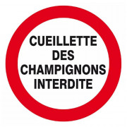 Panneau Cueillette des Champignons Interdite – Signalisation Sécurité Conforme ISO – Commander
