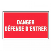Panneau Danger Défense d’Entrer – Signalétique Sécurité – Résistant et Conforme aux Normes