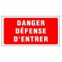 Panneau Danger Défense d’Entrer – Signalisation Sécurité – Grand Format Résistant Extérieur