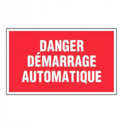 Panneau Danger Démarrage Automatique – Signalétique Sécurité – Résistant et Conforme aux Normes