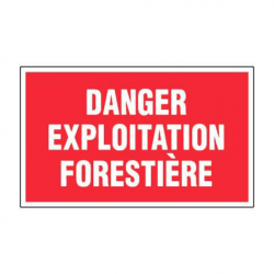 Panneau danger exploitation forestière
