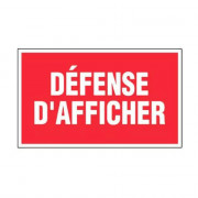 Panneau Défense d’Afficher – Signalétique Interdiction – Résistant et Conforme aux Normes