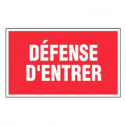 Panneau Défense d’Entrer – Signalétique Interdiction – Résistant et Conforme aux Normes