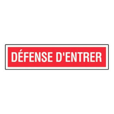 Panneau Défense d’Entrer – Signalisation Accès Interdit – Plastique Rigide Anti-UV