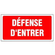 Panneau Défense d’Entrer – Signalisation Interdiction Sécurité – Grand Format Résistant