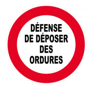 Panneau Défense de Déposer des Ordures – Signalisation Propreté – Plastique Rigide Anti-UV
