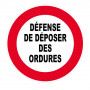 Panneau Défense de Déposer des Ordures – Signalisation Propreté – Plastique Rigide Anti-UV