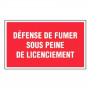 Panneau Défense de Fumer Sous Peine de Licenciement – Signalétique Interdiction – Résistant et Confo