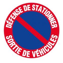 Panneau défense de stationner sortie de véhicules