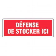 Panneau Défense de Stocker Ici – Signalétique Interdiction – Durable et Conforme aux Normes