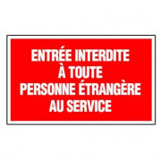 Panneau Entrée Interdite à Toute Personne Étrangère au Service – Signalétique Interdiction – Résista