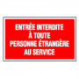 Panneau Entrée Interdite à Toute Personne Étrangère au Service – Signalétique Interdiction – Résista