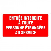 Panneau Entrée Interdite Personne Étrangère au Service – Signalisation Sécurité – Grand Format Résis
