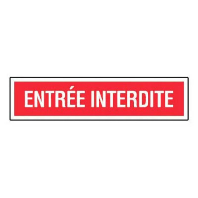 Panneau Entrée Interdite – Signalisation Sécurité – Plastique Rigide Anti-UV