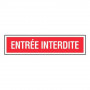 Panneau Entrée Interdite – Signalisation Sécurité – Plastique Rigide Anti-UV