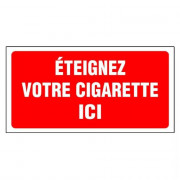 Panneau Éteignez Votre Cigarette Ici – Signalisation Sécurité – Grand Format Résistant