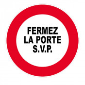 Panneau Fermez la Porte SVP – Signalisation Prévention – Plastique Rigide Anti-UV