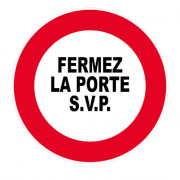Panneau Fermez la Porte SVP – Signalisation Prévention – Plastique Rigide Anti-UV