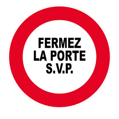Panneau Fermez la Porte SVP – Signalisation Prévention – Plastique Rigide Anti-UV
