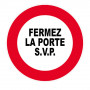 Panneau Fermez la Porte SVP – Signalisation Prévention – Plastique Rigide Anti-UV