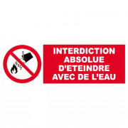 Panneau Interdiction Absolue d’Éteindre avec de l’Eau – Signalisation Sécurité – Résistant Intérieur
