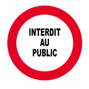 Panneau Interdit au Public – Signalisation Accès Restreint – Plastique Rigide Anti-UV
