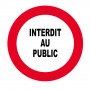 Panneau Interdit au Public – Signalisation Accès Restreint – Plastique Rigide Anti-UV