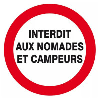 Panneau Interdit aux Nomades et Campeurs – Sécurité Site – Conforme ISO 7010 Panneau Interdit aux Nomades et Campeurs – Sécurité Site – Conforme ISO 7010