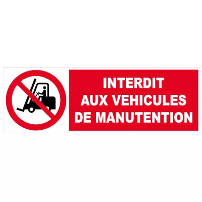 Panneau Interdit aux Véhicules de Manutention – Signalisation Sécurité – Résistant Intérieur Extérie
