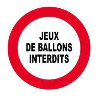 Panneau Jeux de Ballons Interdits – Signalisation Sécurité – Plastique Rigide Anti-UV