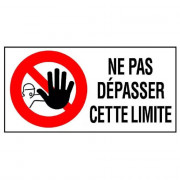 Panneau Ne Pas Dépasser Cette Limite – Signalisation Interdiction – Grand Format Résistant