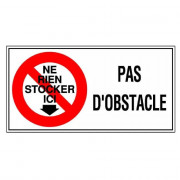 Panneau Ne Rien Stocker Ici – Ne Mettez Pas d’Obstacle – Signalisation Sécurité – Grand Format Résis