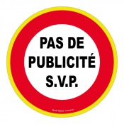 Panneau pas de publicité SVP - Haute visibilité